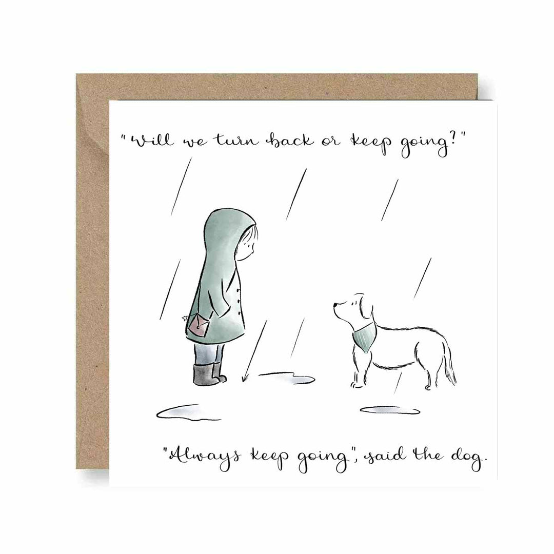 Always Keep Going - Greeting Card